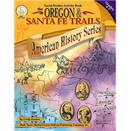 The Oregon and Santa Fe Trails