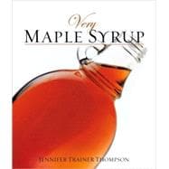Very Maple Syrup [A Cookbook]