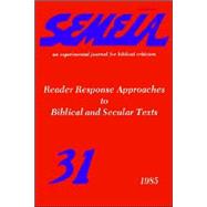 Semeia 31: Reader Response Approaches to
