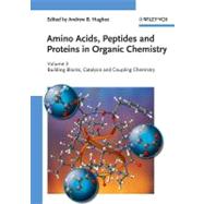 Amino Acids, Peptides and Proteins in Organic Chemistry : Protection Reactions, Medicinal Chemistry, Combinatorial Synthesis