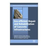 Eco-efficient Repair and Rehabilitation of Concrete Infrastructures