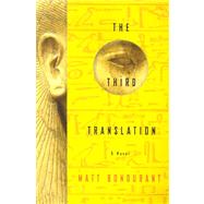 The Third Translation A Novel