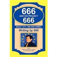666 and His Project 666 : 666 Has Come!
