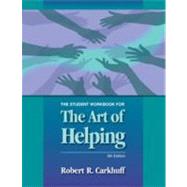 Art of Helping Student Workbook for the 9th Ed (AH9W)