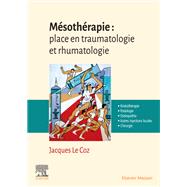 Mésothérapie : place en traumatologie et rhumatologie