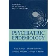 Psychiatric Epidemiology Searching for the Causes of Mental Disorders