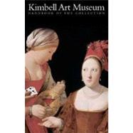 Kimbell Art Museum : Handbook of the Collection