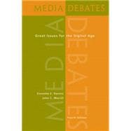 Media Debates Great Issues for the Digital Age (with InfoTrac)
