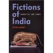 Fictions of India Narrative and Power