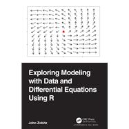 Exploring Modeling with Data and Differential Equations Using R