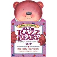 Hi, I'm Razzbeary : The Fruit of the Spirit Is Joy