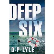 Deep Six A Novel