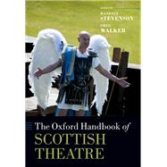 The Oxford Handbook of Scottish Theatre