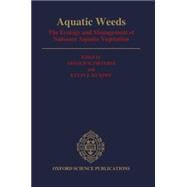 Aquatic Weeds The Ecology and Management of Nuisance Aquatic Vegetation