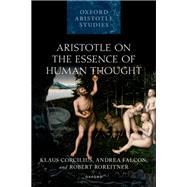 Aristotle on the Essence of Human Thought