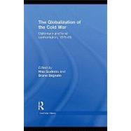 The Globalization of the Cold War: Diplomacy and Local Confrontation, 1975-85