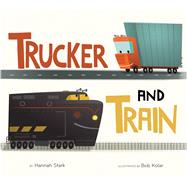 Trucker and Train