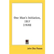 One Man's Initiation, 1917