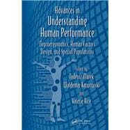 Advances in Understanding Human Performance: Neuroergonomics, Human Factors Design, and Special Populations