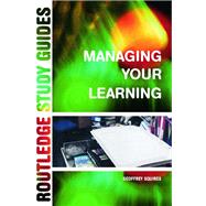Managing Your Learning