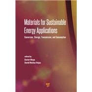Materials for Sustainable Energy Applications: Conversion, Storage, Transmission, and Consumption
