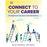 Connect to Your Career: Strategies for Success in the Workplace
