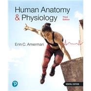 Human Anatomy and Physiology [Rental Edition]