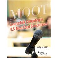 Successfully Competing in U.s. Moot Court Competitions