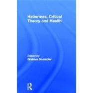 Habermas, Critical Theory and Health