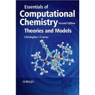 Essentials of Computational Chemistry: Theories and Models, 2nd Edition