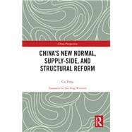 China’s New Normal, Supply-side, and Structural Reform