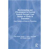 Restructuring and Privatization in Central Eastern Europe
