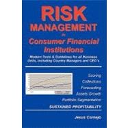 Risk Management in Consumer Financial Institutions