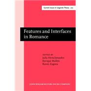 Features and Interfaces in Romance