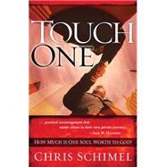 Touch One : How Much Is One Soul Worth to God?