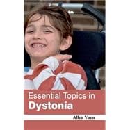 Essential Topics in Dystonia