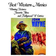 Best Western Movies: Winning Pictures, Favorite Films and Hollywood B Entries