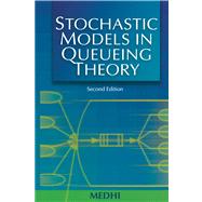 Stochastic Models in Queueing Theory