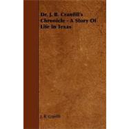 Dr. J. B. Cranfill's Chronicle