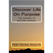 Discover Life on Purpose