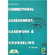 Correctional Assessment, Casework and Counseling