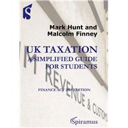 UK Taxation: a simplified guide for students Finance Act 2019 edition