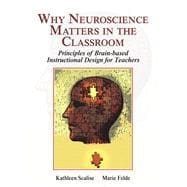 Why Neuroscience Matters in the Classroom