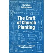 The Craft of Church Planting book cover, ISBN 9780334061816