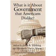What Is It About Government That Americans Dislike?