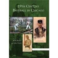 19th Century Baseball in Chicago