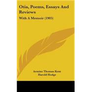 Otia, Poems, Essays and Reviews : With A Memoir (1905)