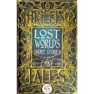 Lost Worlds Short Stories,9781786641816