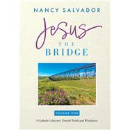 Jesus the Bridge