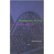 Architectures of Time Toward a Theory of the Event in Modernist Culture